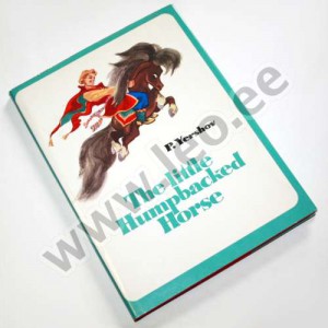 Piotr Yershov (Pjotr Jeršov) - THE LITTLE HUMPBACKED HORSE - Progress Publishers, Moskva 1971